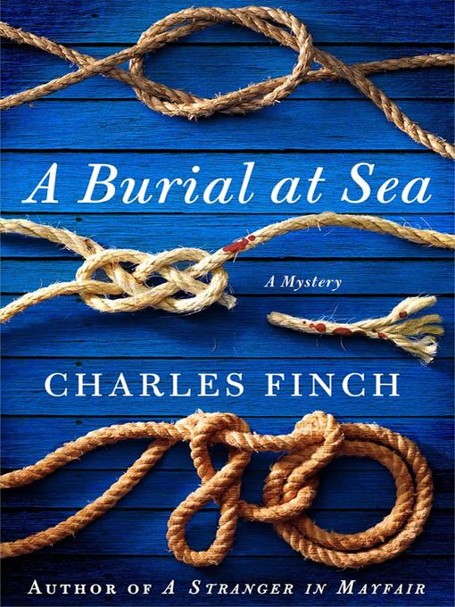 Title details for A Burial at Sea by Charles Finch - Available